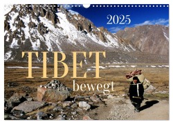 Tibet bewegt (Wandkalender 2025 DIN A3 quer), CALVENDO Monatskalender - Manfred Bergermann