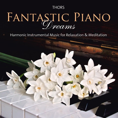 Fantastic Piano Dreams - Thors