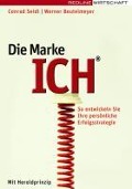 Cover-Bild zum Titel 'Die Marke ICH' von 'Werner Beutelmeyer, Conrad Seidl'