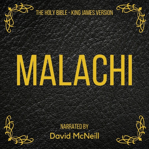 The Holy Bible - Malachi - King James