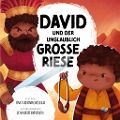 Cover-Bild zum Titel 'David und der unglaublich große Riese' von 'Tim Thornborough'