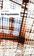 Cover-Bild zum Titel 'En psychédélie' von 'Ivan Sariat'