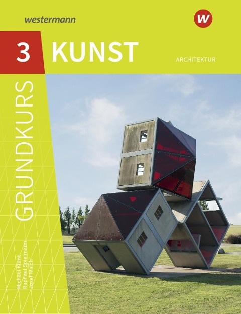 Grundkurs Kunst 3. Architektur - 