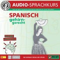 Birkenbihl Sprachen: Spanisch gehirn-gerecht, 2 Aufbau, Audio-Kurs - Vera F. Birkenbihl