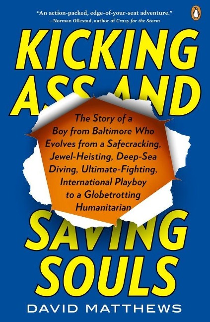 Kicking Ass and Saving Souls - David Matthews