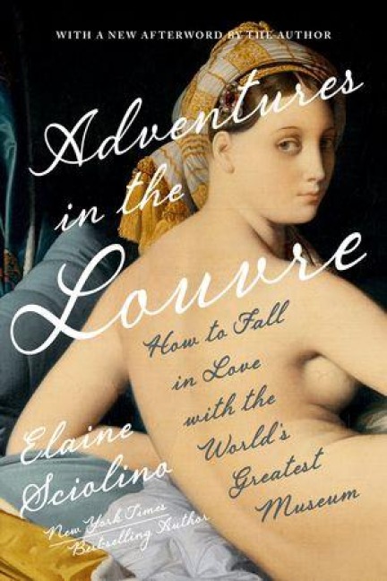 Adventures in the Louvre - Elaine Sciolino
