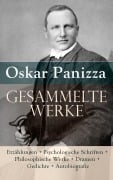 Cover-Bild zum Titel 'Gesammelte Werke: Erzählungen + Psychologische Schriften + Philosophische Werke + Dramen + Gedichte' von 'Oskar Panizza'