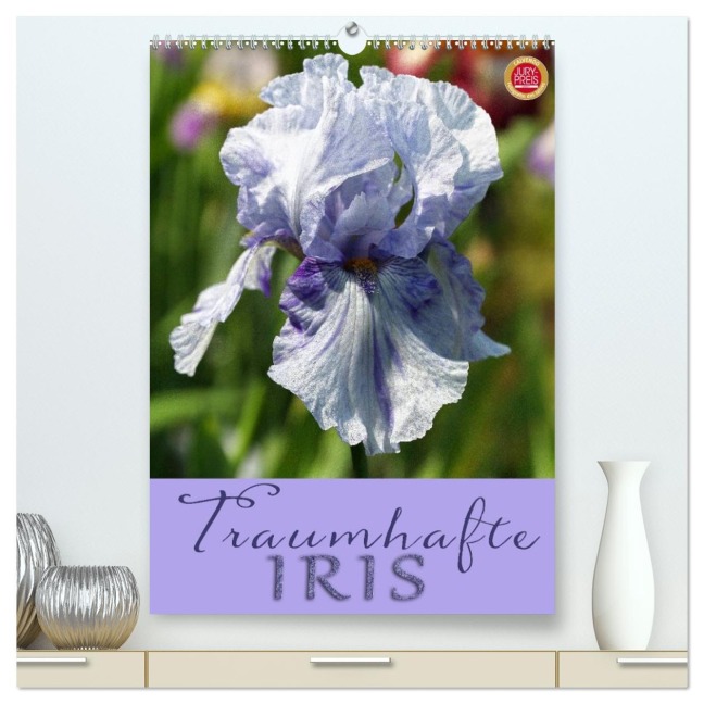 Traumhafte Iris (hochwertiger Premium Wandkalender 2026 DIN A2 hoch), Kunstdruck in Hochglanz - Martina Cross