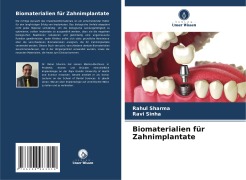 Cover-Bild zum Titel 'Biomaterialien für Zahnimplantate' von 'Rahul Sharma, Ravi Sinha'