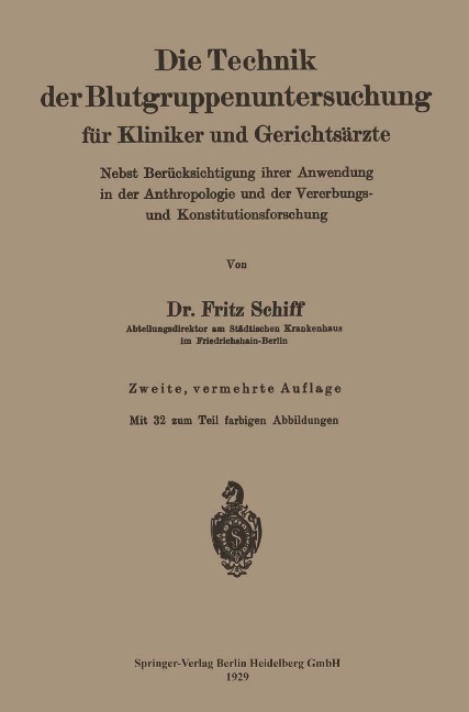 Die Technik der Blutgruppenuntersuchung für Kliniker und Gerichtsärzte - Fritz Schiff