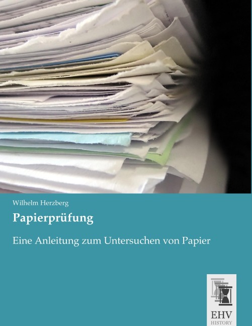 Papierprüfung - Wilhelm Herzberg