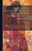 Cover-Bild zum Titel 'Introductory Manual of the Hindi Language With Extracts From the Premsâgar: Together With Technical Vocabularies for Theologians and Missionaries, Law' von 'F. P. Luigi Josa'