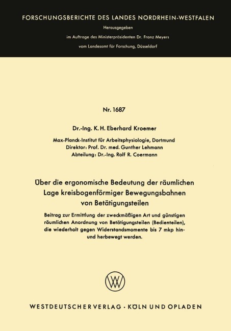 Über die ergonomische Bedeutung der räumlichen Lage kreisbogenförmiger Bewegungsbahnen von Betätigungsteilen - K. H. Eberhard Wode