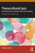 Cover-Bild zum Titel 'Transcultural Jazz' von 'Noam Lemish'