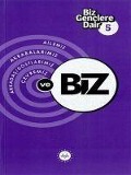 Cover-Bild zum Titel 'Biz Genclere Dair 5 ;Ailemiz Akrabalarimiz Arkadas Dostlarimiz Cevremiz ve Biz' von 'Kolektif'