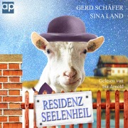 Cover-Bild zum Titel 'Residenz Seelenheil' von 'Sina Land, Gerd Schäfer'