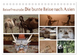 Reisefreu(n)de: Die bunte Reise nach Asien (Tischkalender 2025 DIN A5 quer), CALVENDO Monatskalender - Sven Gruse