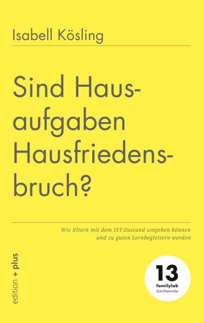 Sind Hausaufgaben Hausfriedensbruch? - Isabell Kösling, Mathias Voelchert
