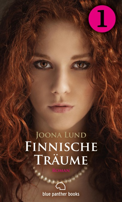 Finnische Träume - Teil 1 | Roman - Joona Lund