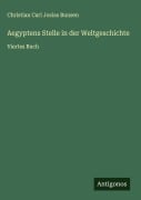 Cover-Bild zum Titel 'Aegyptens Stelle in der Weltgeschichte' von 'Christian Carl Josias Bunsen'