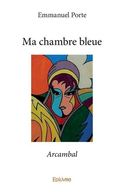 Ma chambre bleue - Emmanuel Porte