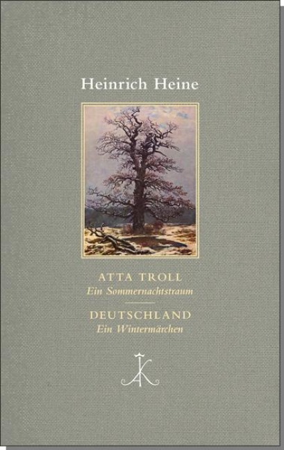 Atta Troll. Ein Sommernachtstraum / Deutschland. Ein Wintermärchen - Heinrich Heine