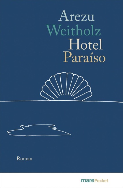 Hotel Paraíso - Arezu Weitholz