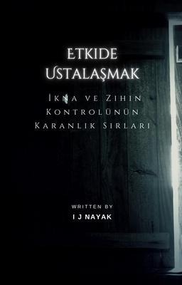 Etkide Ustalasmak - I J Nayak
