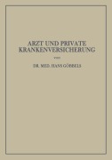 Cover-Bild zum Titel 'Arzt und Private Krankenversicherung' von 'Hans Göbbels'