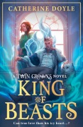 Cover-Bild zum Titel 'King of Beasts' von 'Catherine Doyle'