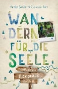 Hunsrück. Wandern für die Seele - Anita Becker, Claudia Herr