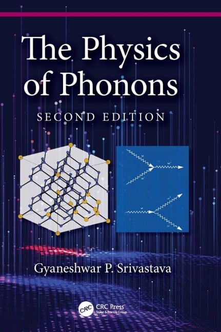 The Physics of Phonons - Gyaneshwar P. Srivastava