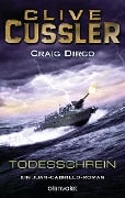 Cover-Bild zum Titel 'Todesschrein' von 'Clive Cussler, Craig Dirgo'