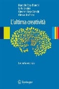 L'ultima creatività - Carlo Cristini, Alessandro Porro, Giovanni Cesa-Bianchi, Marcello Cesa-Bianchi