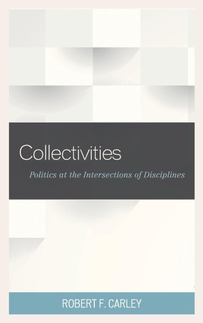 Collectivities - Robert F. Carley