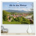 Ab in die Natur - Ausflugsziele im Münchner Umland und Voralpenland (hochwertiger Premium Wandkalender 2025 DIN A2 quer), Kunstdruck in Hochglanz - SusaZoom SusaZoom