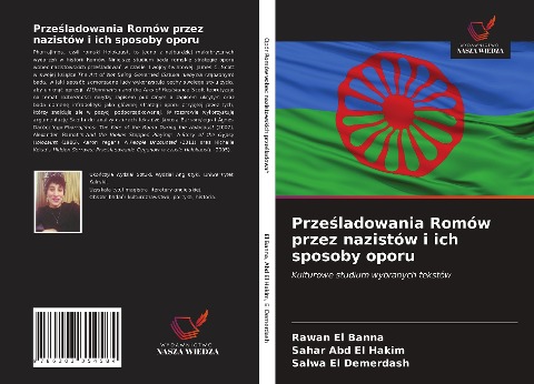 Prze¿ladowania Romów przez nazistów i ich sposoby oporu - Rawan El Banna, Sahar Abd El Hakim, Salwa El Demerdash