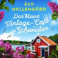 Cover-Bild zum Titel 'Das kleine Vintage-Café in Schweden' von 'Åsa Hallengård'