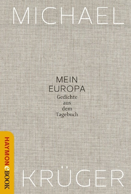 Mein Europa - Michael Krüger