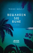 Cover-Bild zum Titel 'Bewahren Sie Ruhe' von 'Maile Meloy'