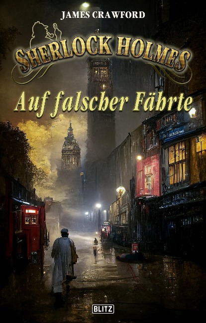 Sherlock Holmes - Neue Fälle 42: Auf falscher Fährte - James Crawford
