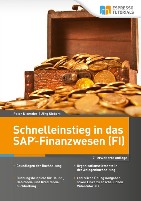Schnelleinstieg in das SAP-Finanzwesen (FI) - 2., erweiterte Auflage - Peter Niemeier, Jörg Siebert