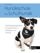 Cover-Bild zum Titel 'Hundeschule für Schulhunde' von 'Beate Lambrecht'