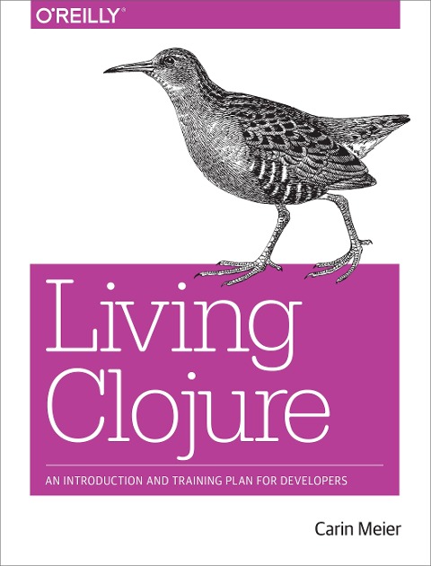 Living Clojure - Carin Meier