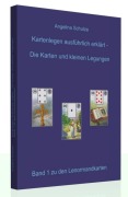 Cover-Bild zum Titel 'Kartenlegen ausführlich erklärt. Die Karten und kleinen Legungen' von 'Angelina Schulze'