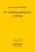 Cover-Bild zum Titel 'Die Verhältnismäßigkeitsprüfung' von 'Alexander Tischbirek'