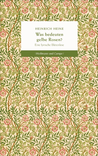 Was bedeuten gelbe Rosen? - Heinrich Heine