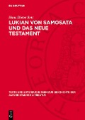 Cover-Bild zum Titel 'Lukian von Samosata und das Neue Testament' von 'Hans Dieter Betz'