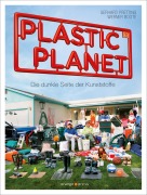 Cover-Bild zum Titel 'Plastic Planet' von 'Gerhard Pretting, Werner Boote'