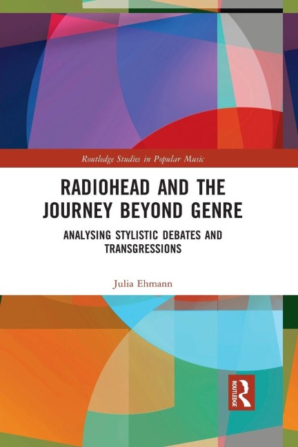 Radiohead and the Journey Beyond Genre - Julia Ehmann